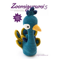 Zoomigurumi 5: 15 Cute Amigurumi Patterns by 12 Great Designers