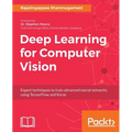Deep Learning for Computer Vision: Expert techniques to train advanced neural networks using TensorFlow and Keras