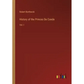 History of the Princes De Conde: Vol. I