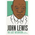 John Lewis: The Last Interview: And Other Conversations
