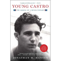 Young Castro: The Making of a Revolutionary