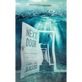 Next Door: A Collection of Twelve Twisted Tales and One True Story