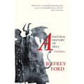 A Natural History of Hell: Stories