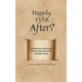 Happily Ever After?
