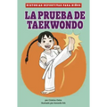 La Prueba de Taekwondo