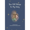 You Will Always Be My Baby
