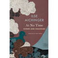 At No Time: Scenes and Dialogues