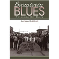 Boomtown Blues: Colorado Oil Shale, Revised Edition
