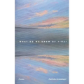 What Do We Know Of Time?