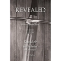 Revealed: A Warrior of the Word Discipleship Study of David and Bathsheba the Beautiful
