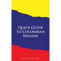 Quick Guide to Colombian Spanish