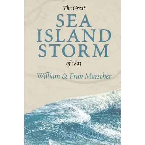 The Great Sea Island Storm of 1893