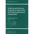 Micromechanics: Overall Properties of Heterogeneous Materials