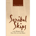 Scribal Skips: 1300 Words That Fell Out of the Bible