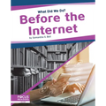 Before the Internet
