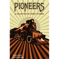 Pioneers: A collection of stories for English language learners (A Hippo Graded Reader)