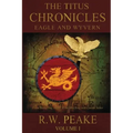 The Titus Chronicles: Eagle and Wyvern