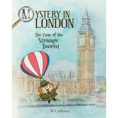 Mystery in London - The Case of the Strange Tourist