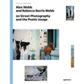 Alex Webb and Rebecca Norris Webb on Street Photography and the Poetic Image: The Photography Workshop Series