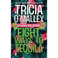 Eight Ways to Tequila: A Paranormal Cozy Mystery