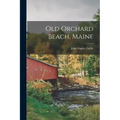 Old Orchard Beach, Maine