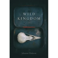 Wild Kingdom: Poems