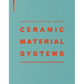 Ceramic Material Systems: In Architecture and Interior Design