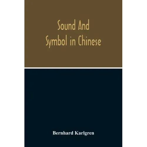 Sound And Symbol In Chinese