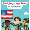 Thank You for Your Service! A Kids Book Honoring Our Military Heroes