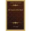 The Gnosis of the Mind