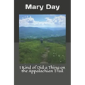 I Kind of Did a Thing on the Appalachian Trail
