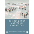 Building Your Career in Psychology