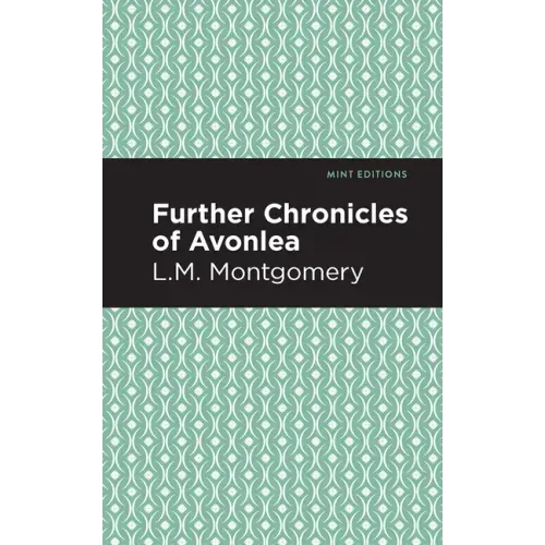 Further Chronicles of Avonlea