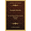 Exempla Moralia: Or Third Book Of New English Examples (1818)