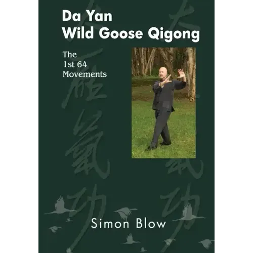 Da Yan Wild Goose Qigong the 1st 64 Movements