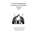 World Championship Candidates' Tournament - Holland 1956