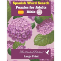 Spanish Word Search Puzzles For Adults: Bible Vol.4 Illustrated Stories Large Print