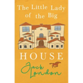 The Little Lady of the Big House