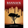 Bannack: A Growing Up Story In The Vigilante West