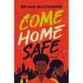 Come Home Safe