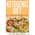 Ketogenic Diet: For Ultimate Weight Loss ? Lose Belly Fat Fast