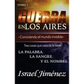 Guerra En Los Aires: Conociendo El Mundo Invisible