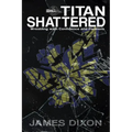 Titan Shattered