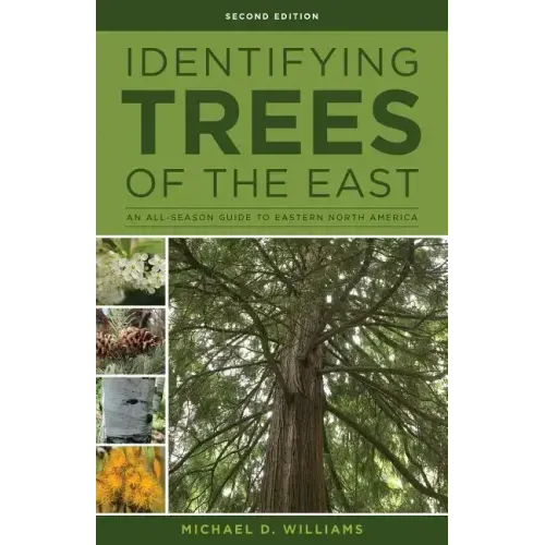Identifying Trees of the East: An All-Season Guide to Eastern North America