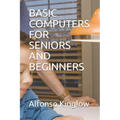 Basic Computers for Seniors and Beginners