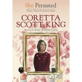 She Persisted: Coretta Scott King