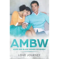 Ambw: Asian Men Black Women Movement