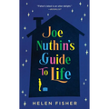 Joe Nuthin's Guide to Life
