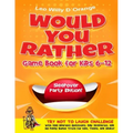 Would You Rather Game Book for Kids 6-12 Sleepover Party Edition!: Try Not To Laugh Challenge with 200 Silly Scenarios, Hilarious Questions and 50 Bon