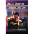 The Asian Influence on Hollywood Action Films